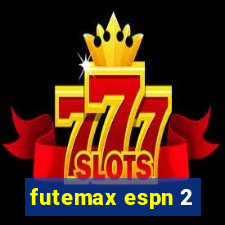 futemax espn 2